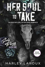 Download e book free online Her Soul to Take: A Paranormal Dark Academia Romance English version by Harley Laroux 9781496752895