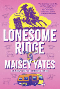 Title: Lonesome Ridge, Author: Maisey Yates