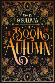 Title: The Book of Autumn, Author: Molly O'Sullivan
