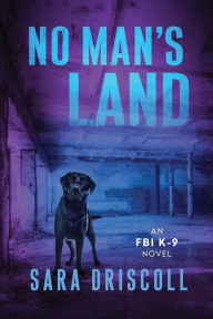 Title: No Man's Land, Author: Sara Driscoll