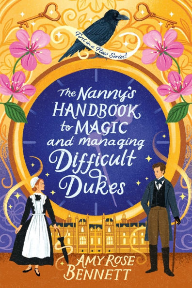 The Nanny's Handbook to Magic and Managing Difficult Dukes