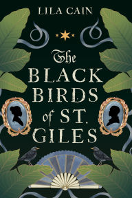 Download free books online nook The Blackbirds of St. Giles by Lila Cain (English literature) 9781496755629 iBook PDF