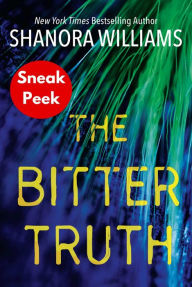Title: The Bitter Truth: Sneak Peek, Author: Shanora Williams