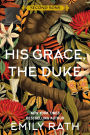 His Grace, the Duke (Deluxe Limited Edition)
