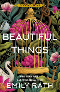 Title: Beautiful Things, Author: Emily Rath