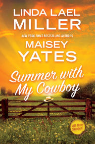 Title: Summer with My Cowboy, Author: Linda Lael Miller