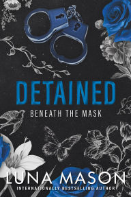 Title: Detained: A Dark Mafia Romance, Author: Luna Mason