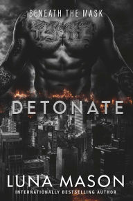 Detonate: A Dark Mafia Romance