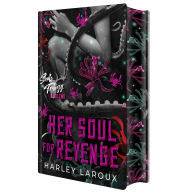 Title: Her Soul for Revenge: Deluxe Limited Edition: A Spicy Dark Demon Romance, Author: Harley Laroux