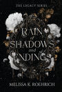 Rain of Shadows and Endings