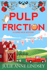 Title: Pulp Friction (KRT), Author: Julie Anne Lindsey