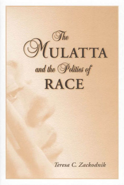 The Mulatta and the Politics of Race