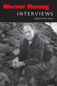 Title: Werner Herzog: Interviews, Author: Eric Ames