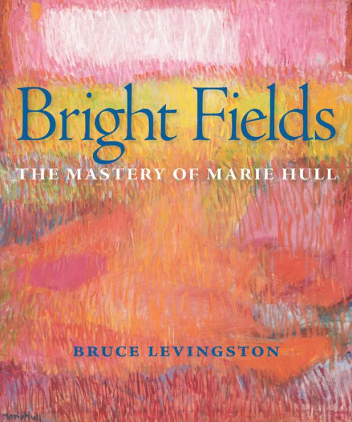 Bright Fields: The Mastery of Marie Hull