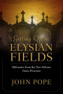 Getting Off at Elysian Fields: Obituaries from the New Orleans Times-Picayune
