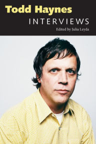 Title: Todd Haynes: Interviews, Author: Julia Leyda