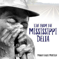 Title: Live from the Mississippi Delta, Author: Panny Flautt Mayfield
