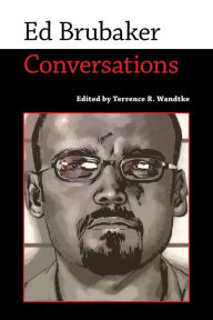 Title: Ed Brubaker: Conversations, Author: Terrence R. Wandtke