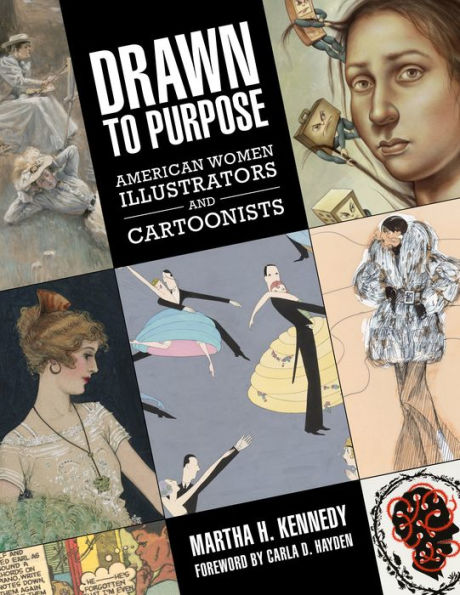 Drawn to Purpose: American Women Illustrators and Cartoonists