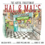 The Artful Evolution of Hal & Mal's