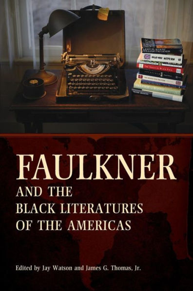 Faulkner and the Black Literatures of Americas