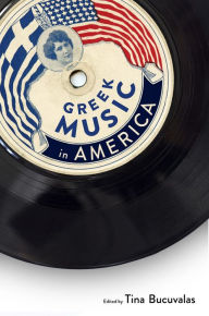 Title: Greek Music in America, Author: Tina Bucuvalas