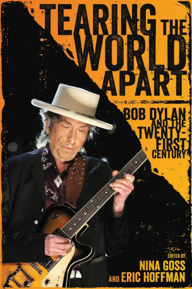Tearing the World Apart: Bob Dylan and Twenty-First Century