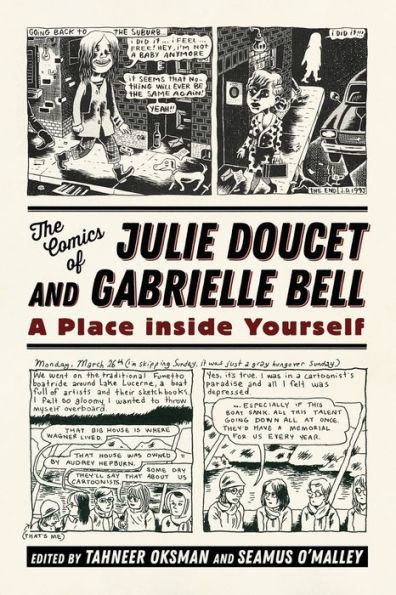 The Comics of Julie Doucet and Gabrielle Bell: A Place inside Yourself