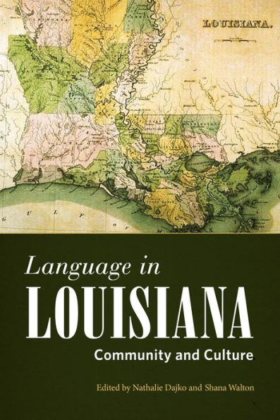 Language Louisiana: Community and Culture