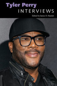 Title: Tyler Perry: Interviews, Author: Janice D. Hamlet