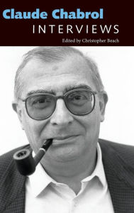 Title: Claude Chabrol: Interviews, Author: Christopher Beach