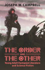 The Order and the Other: Young Adult Dystopian Literature and Science Fiction