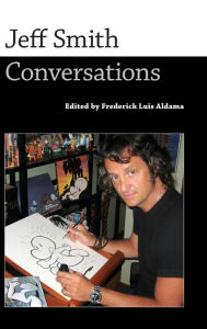 Title: Jeff Smith: Conversations, Author: Frederick Luis Aldama