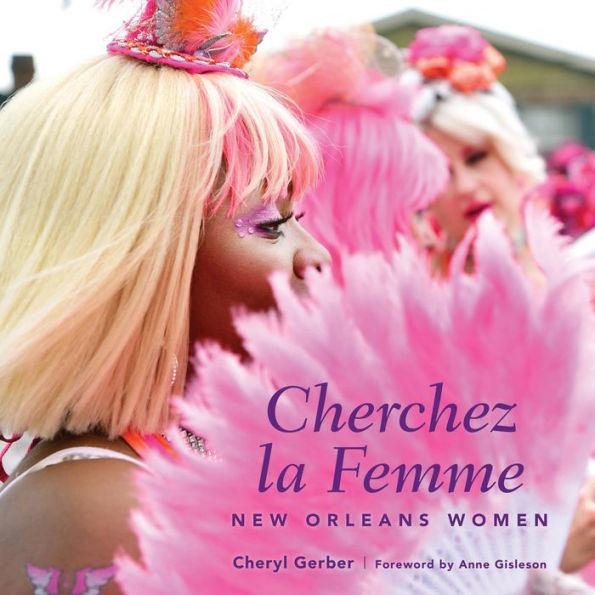 Cherchez la Femme: New Orleans Women