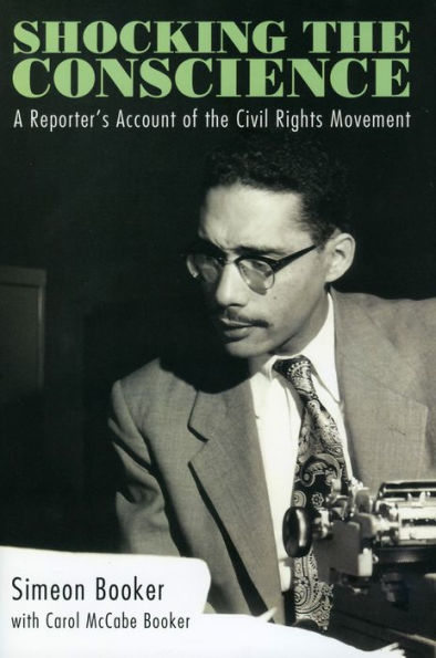 Shocking the Conscience: A Reporter's Account of Civil Rights Movement
