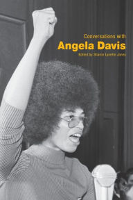 Title: Conversations with Angela Davis, Author: Sharon Lynette Jones