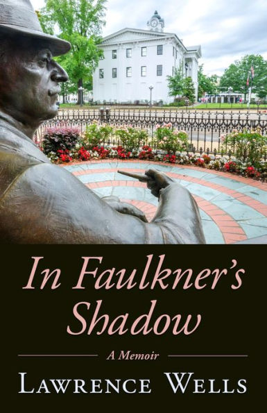 Faulkner's Shadow: A Memoir