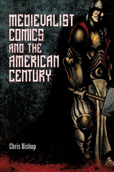 Medievalist Comics and the American Century