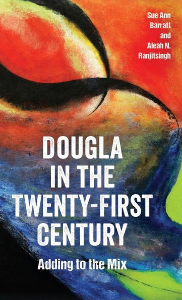 Dougla in the Twenty-First Century: Adding to the Mix