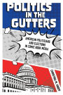 Politics in the Gutters: American Politicians and Elections in Comic Book Media