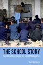 The School Story: Young Adult Narratives in the Age of Neoliberalism