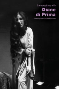 Title: Conversations with Diane di Prima, Author: David Stephen Calonne
