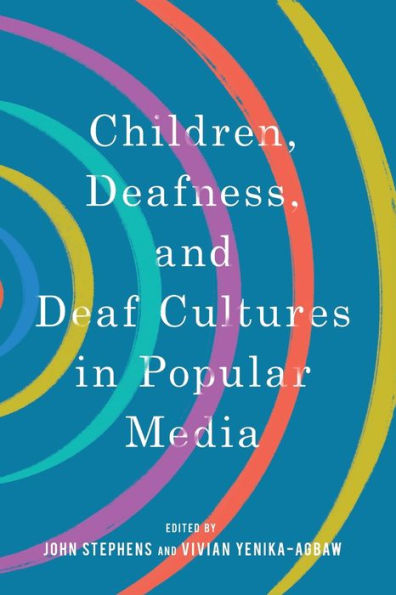 Children, Deafness, and Deaf Cultures Popular Media