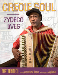 Title: Creole Soul: Zydeco Lives, Author: Burt Feintuch