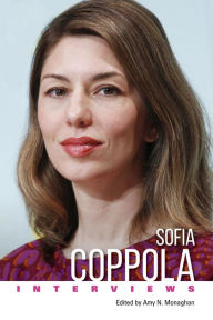 Title: Sofia Coppola: Interviews, Author: Amy N. Monaghan