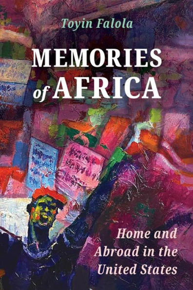 Memories of Africa: Home and Abroad the United States