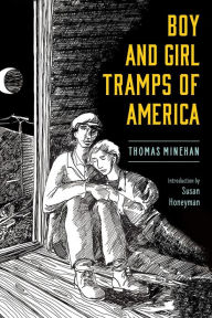Title: Boy and Girl Tramps of America, Author: Thomas Minehan