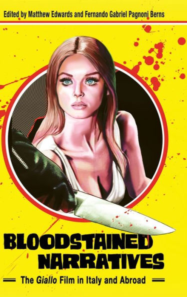 Bloodstained Narratives: The Giallo Film Italy and Abroad
