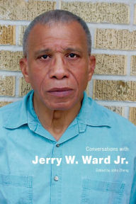 Title: Conversations with Jerry W. Ward Jr., Author: John Zheng
