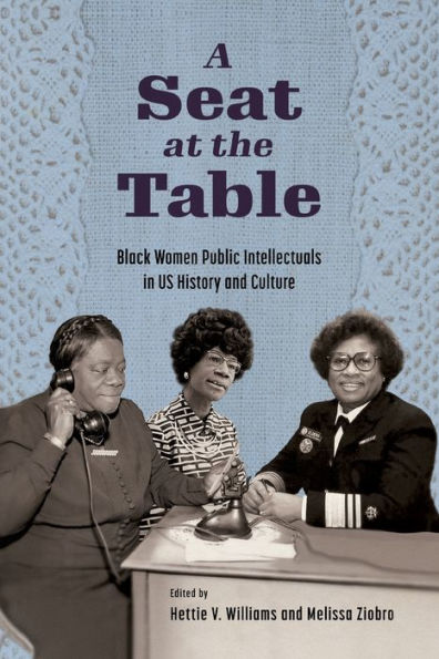 A Seat at the Table: Black Women Public Intellectuals US History and Culture